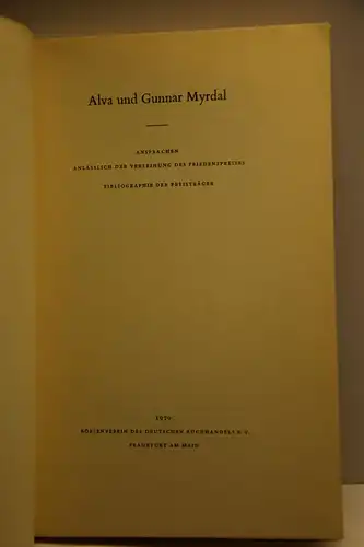 Myrdal, Alva und Gunnar Myrdal: Alva und Gunnar Myrdal. Ansprachen anlässlich der Verleihung des Friedenspreises. 