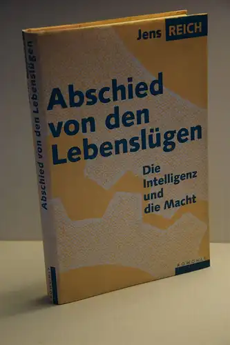 Jens Reich: Abschied von den Lebenslügen. Die Intelligenz und die Macht. 