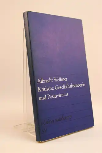Albrecht Wellmer: Kritische Gesellschaftstheorie und Positivismus. [edition suhrkamp ; 336]. 