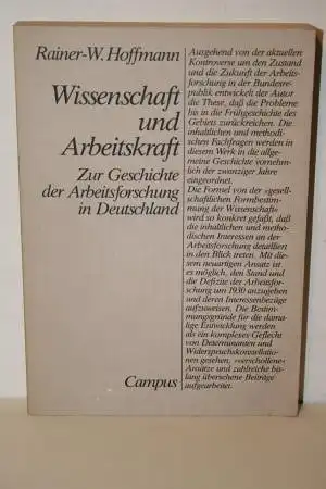 Hoffmann, Rainer-W: Wissenschaft und Arbeitskraft : zur Geschichte der Arbeitsforschung in Deutschland. 
