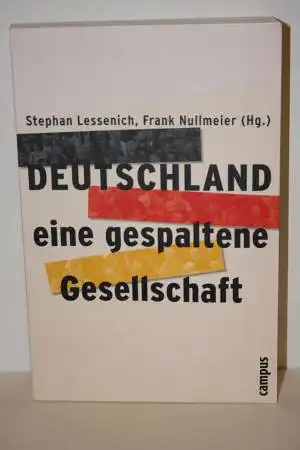 Lessenich, Stephan / Nullmeier, Frank [Hrsg.]: Deutschland - eine gespaltene Gesellschaft. 