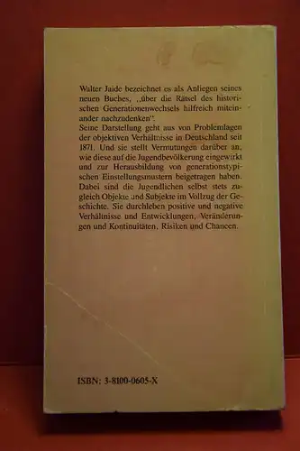 Walter Jaide: Generationen eines Jahrhunderts. Wechsel der Jugendgenerationen im Jahrhunderttrend. Zur Sozialgeschichte der Jugend in Deutschland 1871-1985. 