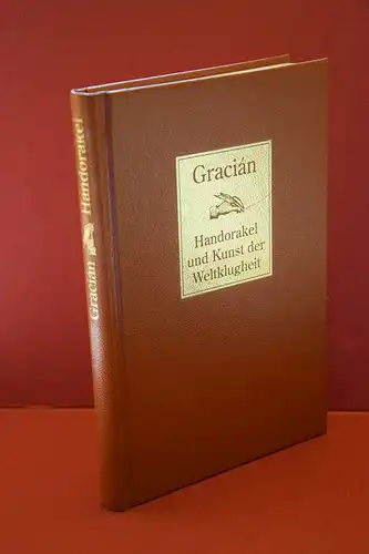 Baltasar  Gracián y Morales: Handorakel und Kunst der Weltklugheit. Aus dem Span. v. Arthur Schopenhauer. 