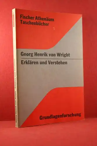 von Wright, Georg Henrik: Erklären und Verstehen. 