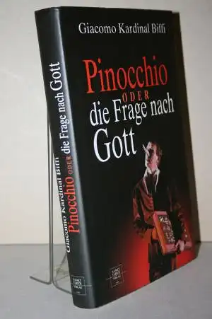 Biffi, Giacomo: Pinocchio oder die Frage nach Gott. 