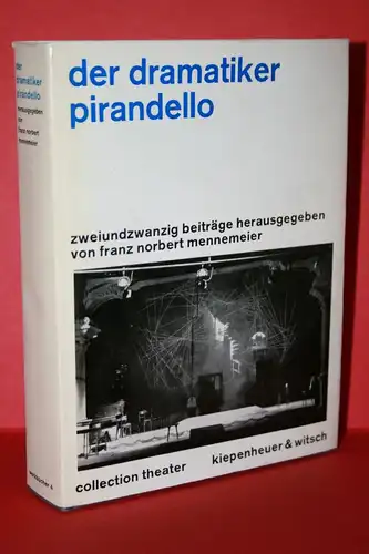 Mennemeier, Norbert [Hrsg.]: Der Dramatiker Pirandello. Zweiundzwanzig Beiträge. 