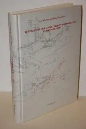 Schottmann, Hans/ Petersson, Rikke: Wörterbuch der schwedischen Phraseologie in Sachgruppen. 