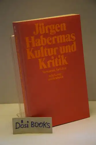 Jürgen Habermas: Kultur und Kritik. Verstreute Aufsätze. 