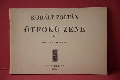 Zoltán Kodály: Ötfokú zene III.. 100 mari dallam. 