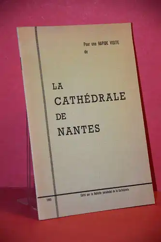 Joseph Guinéheuc: Pour une rapide visite de la cathédrale de Nantes. 