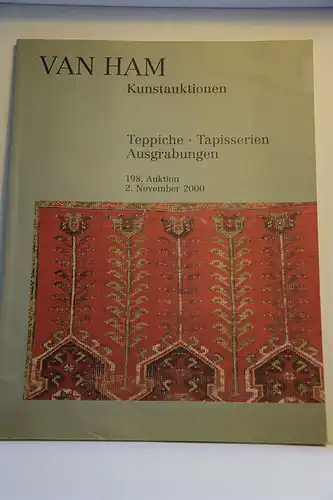 Van Ham Kunstauktionen. Teppiche, Tapisserien, Ausgrabungen;. 198. Auktion 2. Nov 2000. 
