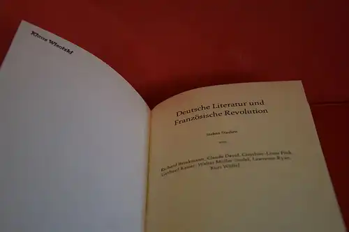 Richard Brinkmann / Claude David / Gonthier-Louis Fink / Gerhard Kaiser / Walter Müller-Seidel / Lawrence Ryan / Kurt Wölfel: Deutsche Literatur und Französische Revolution. Sieben Studien. 