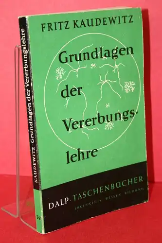Kaudewitz, Fritz: Grundlagen der Vererbungslehre. 
