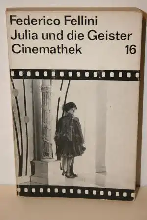 Fellini, Federico: Julia und die Geister. 