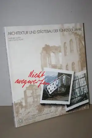 Durth, Werner; Gutschow, Niels: Architektur und Städtebau der fünfziger Jahre. 