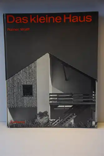 Wolff, Rainer: Das kleine Haus. 