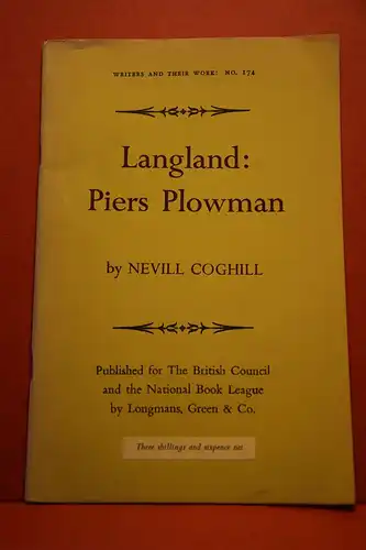 Coghill, Nevill: Langland: Piers Plowman. [Writers and their work ; no. 174.]. 