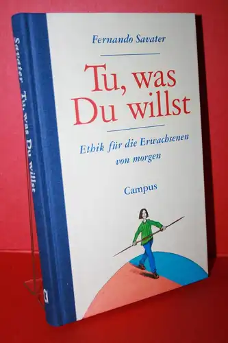 Savater, Fernando: Tu, was du willst. 