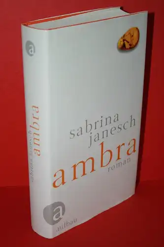 Janesch, Sabrina: Ambra. Roman. 