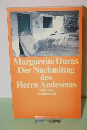 Duras, Marguerite: Der Nachmittag des Herrn Andesmas. 