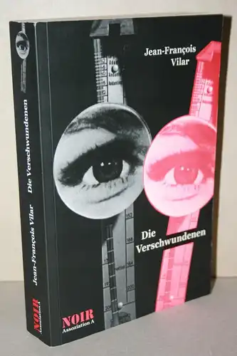 Vilar, Jean- Francois: Die Verschwundenen. 