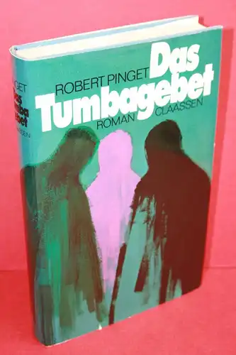 Pinget, Robert: Das Tumbagebet. Roman. 