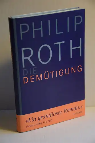 Philip Roth: Die Demütigung. Roman. 