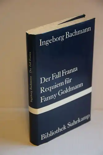 Ingeborg Bachmann: Der Fall Franza / Requiem für Fanny Goldmann. [Bibliothek Suhrkamp 794]. 