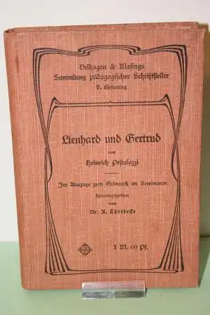 Heinrich Pestalozzi; Thorbeck,  A., Dr. [Hrsg.]: LIENHARD UND GERTRUD. 