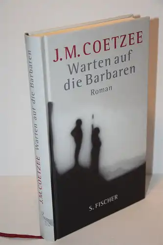 Coetzee, John M: Warten auf die Barbaren.. Roman. 