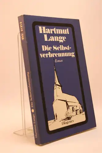 Hartmut Lange: Die Selbstverbrennung. Roman. 