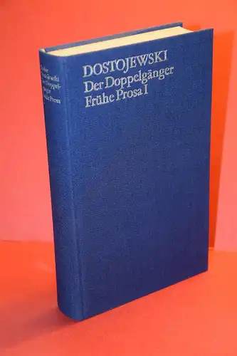 Fjodor Dostojewski: Der Doppelgänger. Frühe Prosa I. [Gesammelte Werke in zwanzig Bänden; Bd. 1]. 