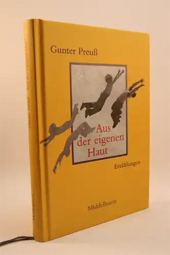 Gunter Preuß: Aus der eigenen Haut. Erzählung. 