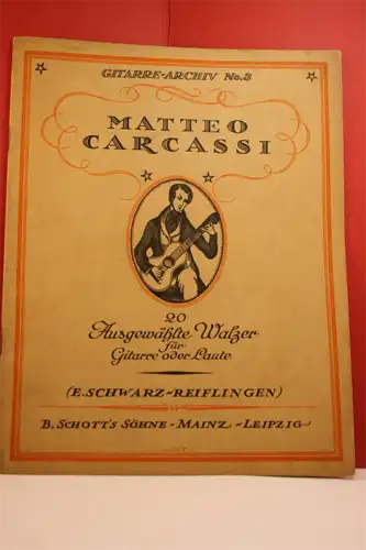 Matteo Carcassi; Erwin Schwarz-Reiflingen [Hrsg.]: 20 ausgewählte Walzer für Gitarre oder Laute. [Gitarre-Archiv No. 3]. 