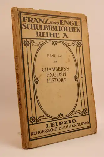 Professor Albert v. Roden: Chambers's English History from The Earliest To The Present Time. 