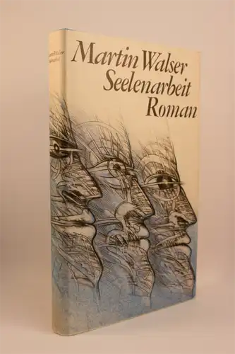 Martin Walser: Seelenarbeit. Roman. 
