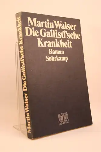Walser, Martin: Die Gallistl'sche Krankheit. Roman. 