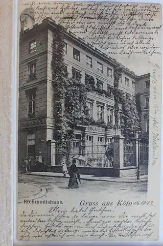 AK Köln Richmodishaus 1903 #PD641