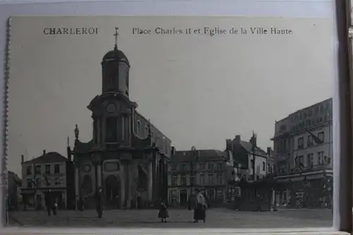 AK Charleroi Place Charles ii et Fglise de la Ville Haute 1916 #PG451