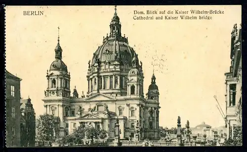 AK Berlin Berliner Dom und Kaiser-Wilhelm-Brücke 1910 #HU332