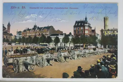 AK Köln a.Rh. Neumarkt mit eroberten französischen Kanonen 1915 #PJ829