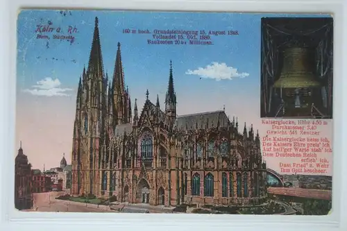 AK Köln a. Rh. Dom Südseite - Kaiserglocke Feldpost 1917 #PK071