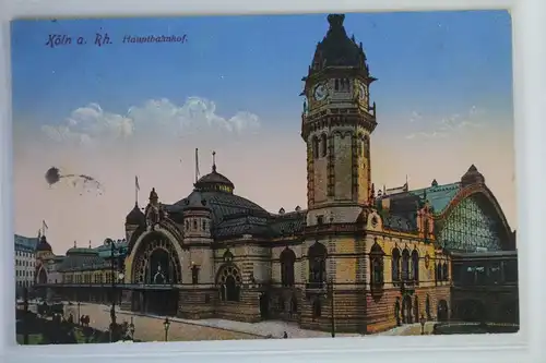 AK Köln a. Rh. Hauptbahnhof Feldpost 1915 #PK232