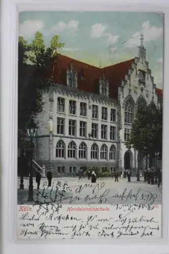 AK Köln a. Rh. Handelshochschule 1904 #PK443