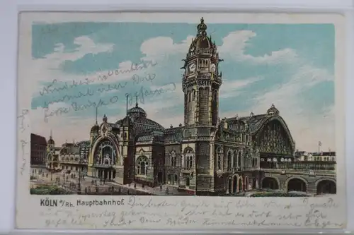 AK Köln a. Rh. Hauptbahnhof 1903 #PK372