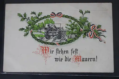 AK Deutschland Wir stehen fest wie die Mauern! Feldpost 1915 #PL222