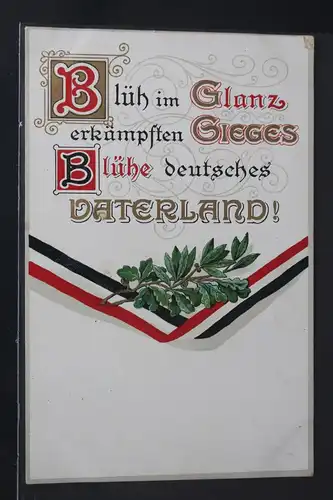 AK Deutschland Blüh im Glanz erkämpften usw. Feldpost 1916 #PL552