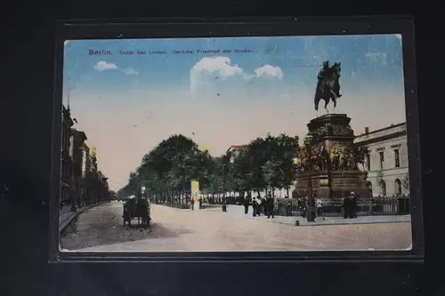 AK Berlin Unter den Linden. Denkmal Friedrich d Große 1917 #PL704