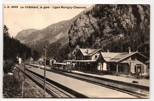 AK Le Châtelard La gare - Ligne Martigny-Chamonix #PM298