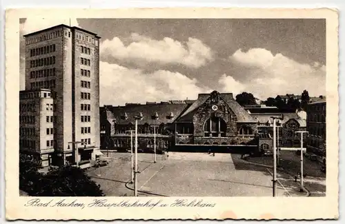 AK Bad Aachen Hauptbahnhof u. Hochhaus 1933 #PM277